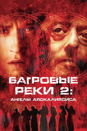 Багровые реки 2: Ангелы апокалипсиса (2004) — постер