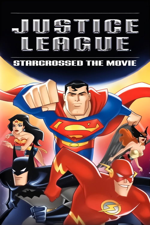 Justice League: Starcrossed - The Movie — постер