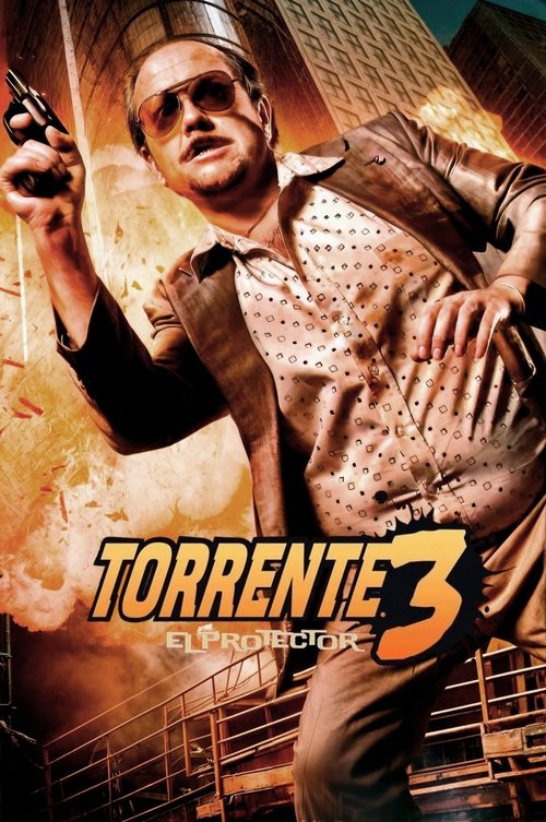Торренте 3: Защитник (2005) — постер